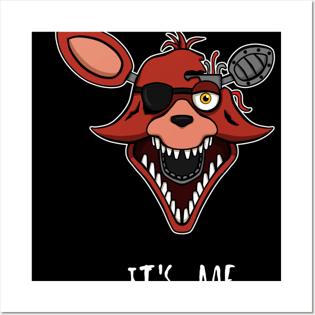 Five Nights at Freddy's 2 - Foxy - It's Me Wall Art by Kaiserin